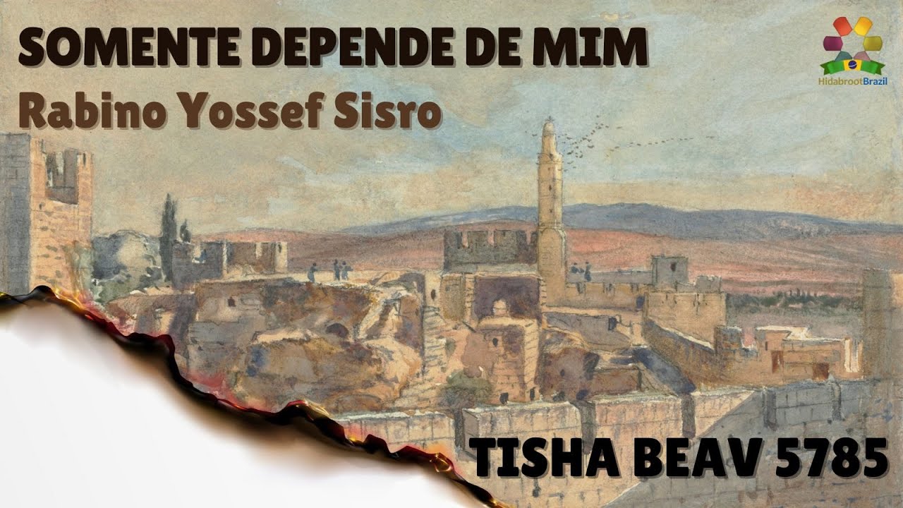 Tefilá: Alimento da Alma - Somente depende de mim - Rabino Yossef Sisro - Hidabroot Brasil (2025)