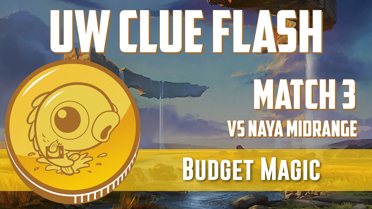 Budget Magic: UW Clue Flash vs Naya Midrange (Match 3)