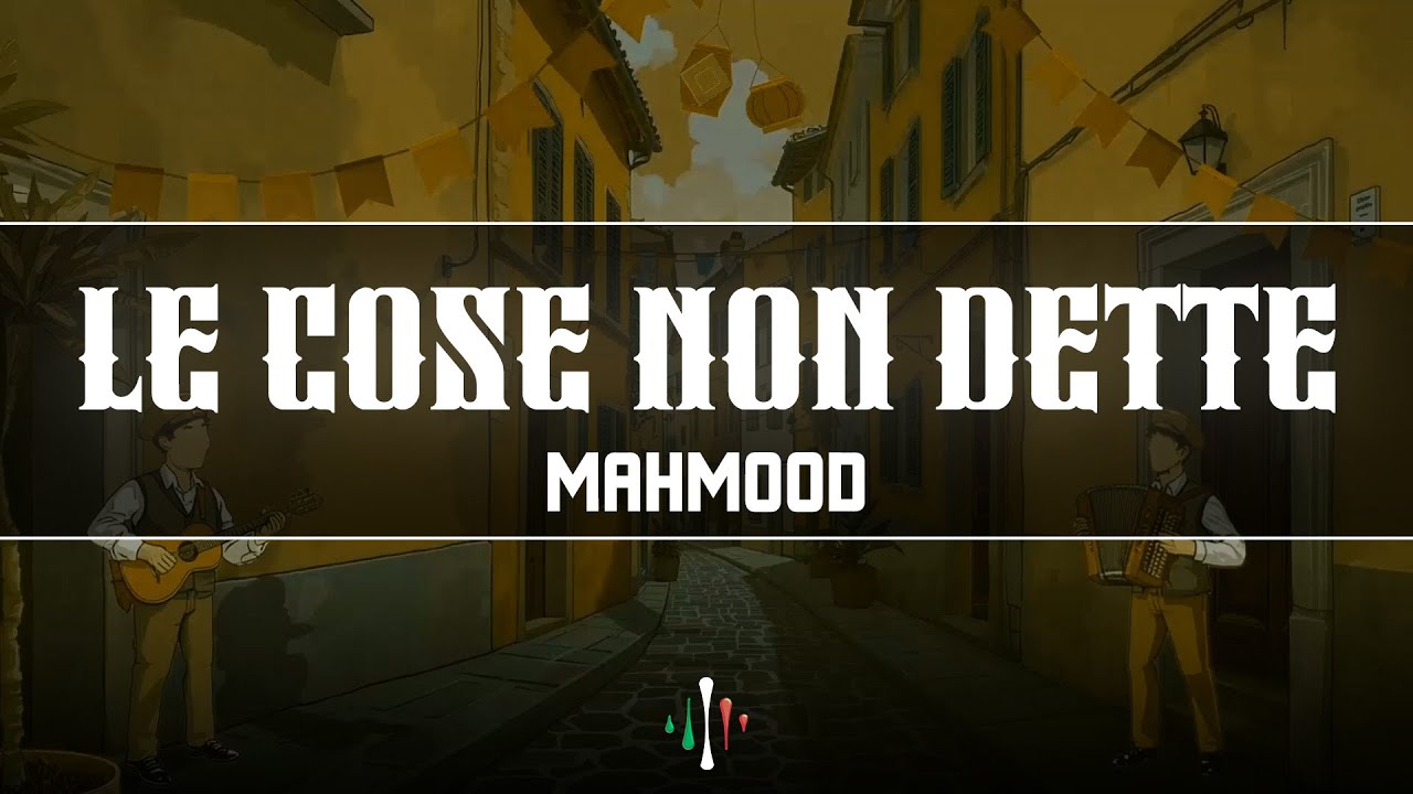 Mahmood - LE COSE NON DETTE (Testo/Lyrics)