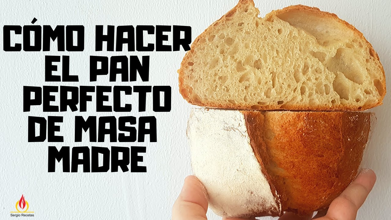 Cómo hacer el PAN CASERO DE MASA MADRE PERFECTO. Esta RECETA no falla