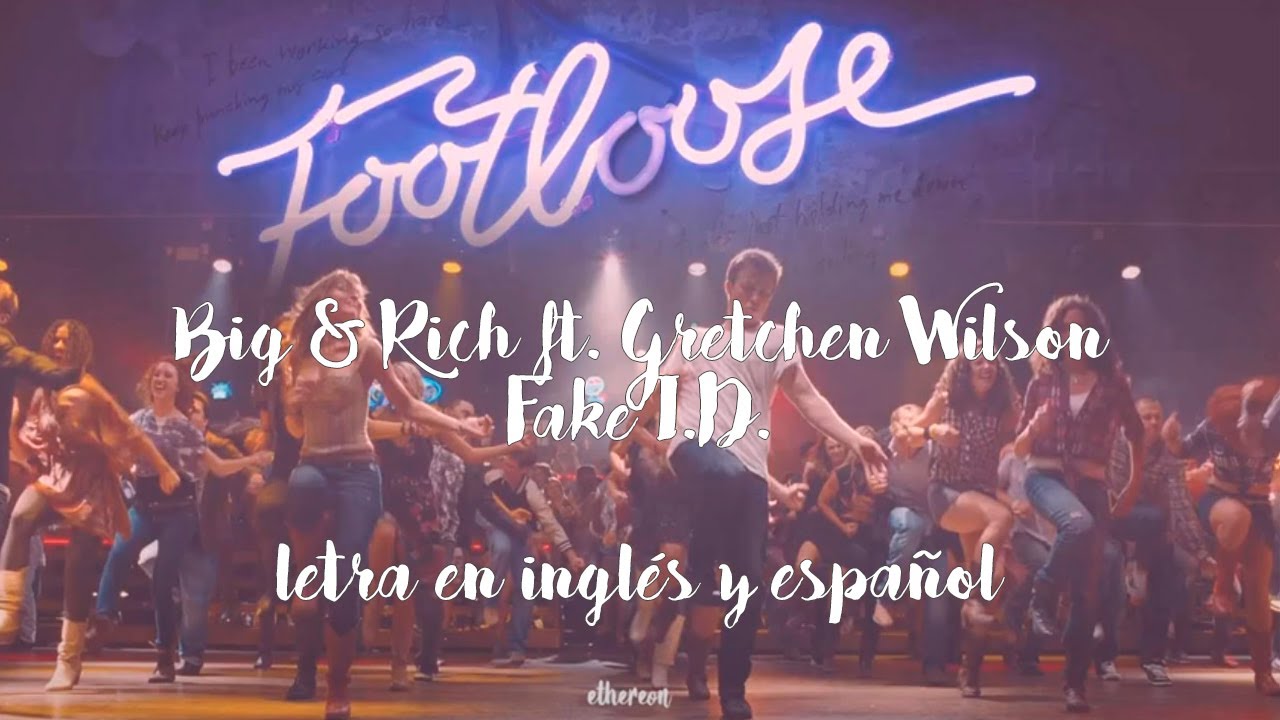 Big & Rich ft. Gretchen Wilson; Fake I.D. // letra en inglés y español