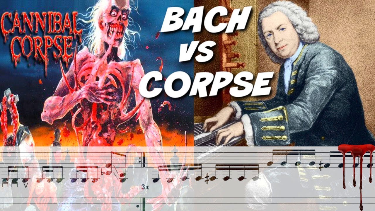 How Would Bach Play Cannibal Corpse?