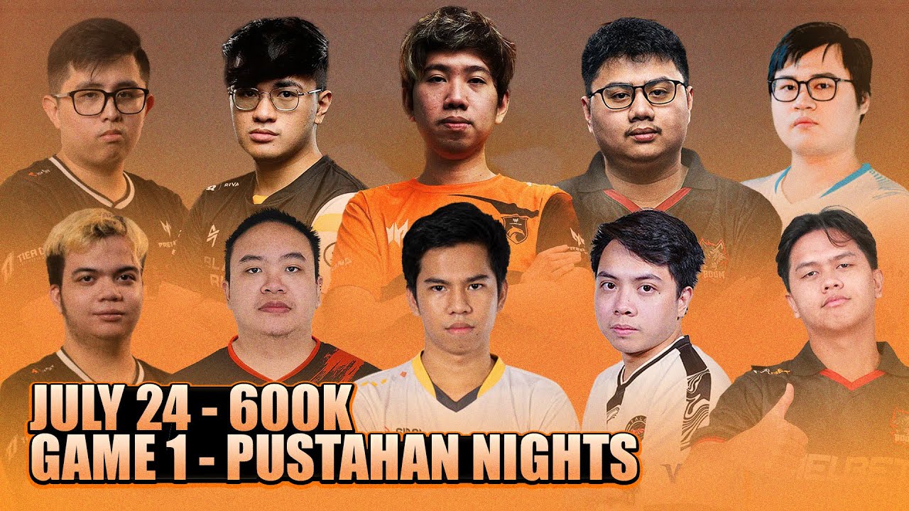 JULY 24 - 600K PUSTAHAN NIGHTS GAME 1 - IJUANDER BOYS + FORCE VS NEMESIS + SKEM, NATSUMI!