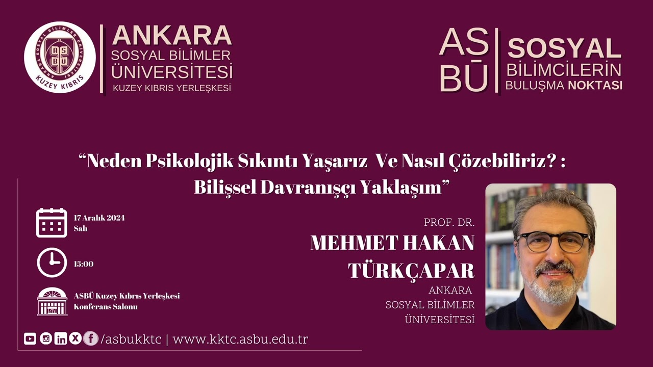 Neden Psikolojik Sıkıntı Yaşarız? ve Nasıl Çözebiliriz?: Bilişsel Davranışçı Yaklaşım