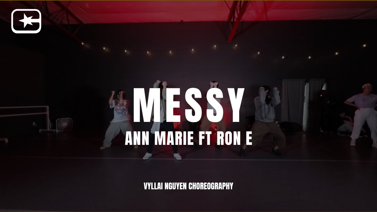 “Messy” – Ann Marie ft. Ron E | Drop-In Class | Vyllai Nguyen | Creators Club