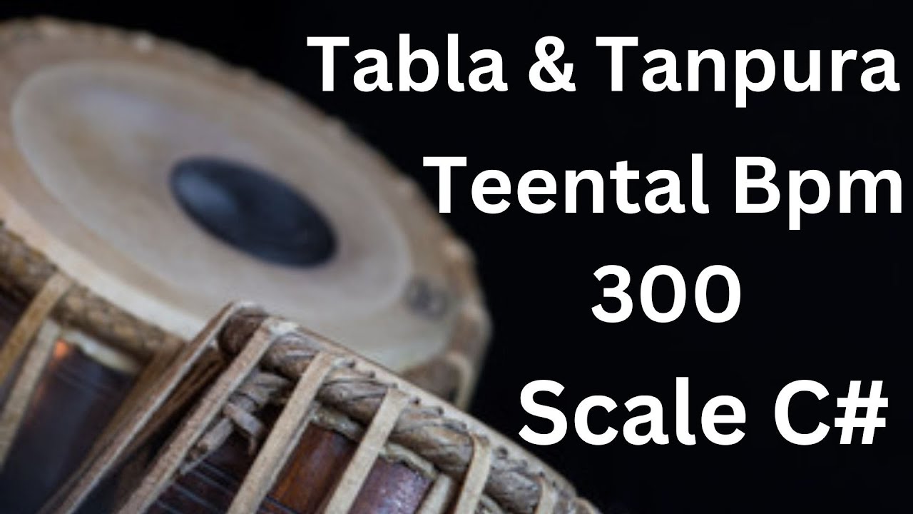 Tabla and Tanpura Scale C# | Teen Taal (300 bpm)
