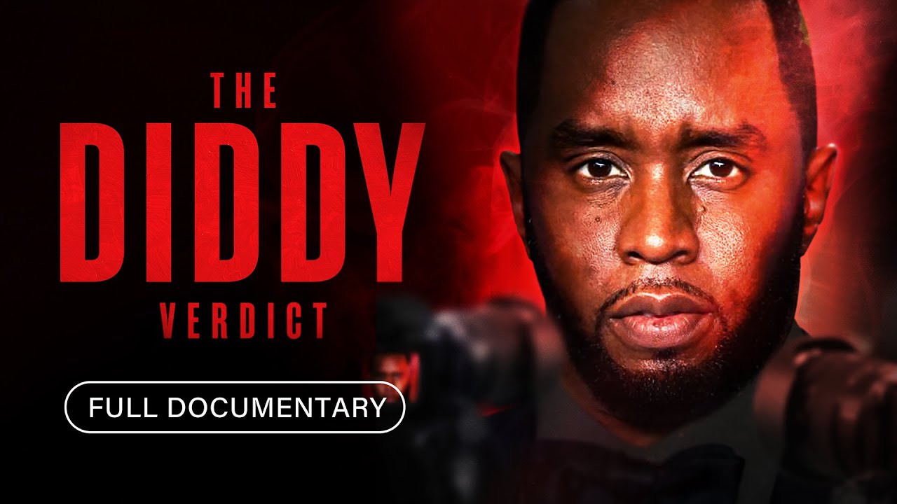 The Diddy Verdict | Brand New Documentary | 2025