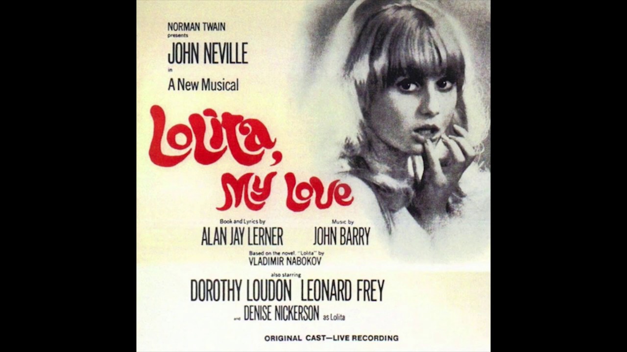 Lolita, My Love (1971 Boston Tryout)