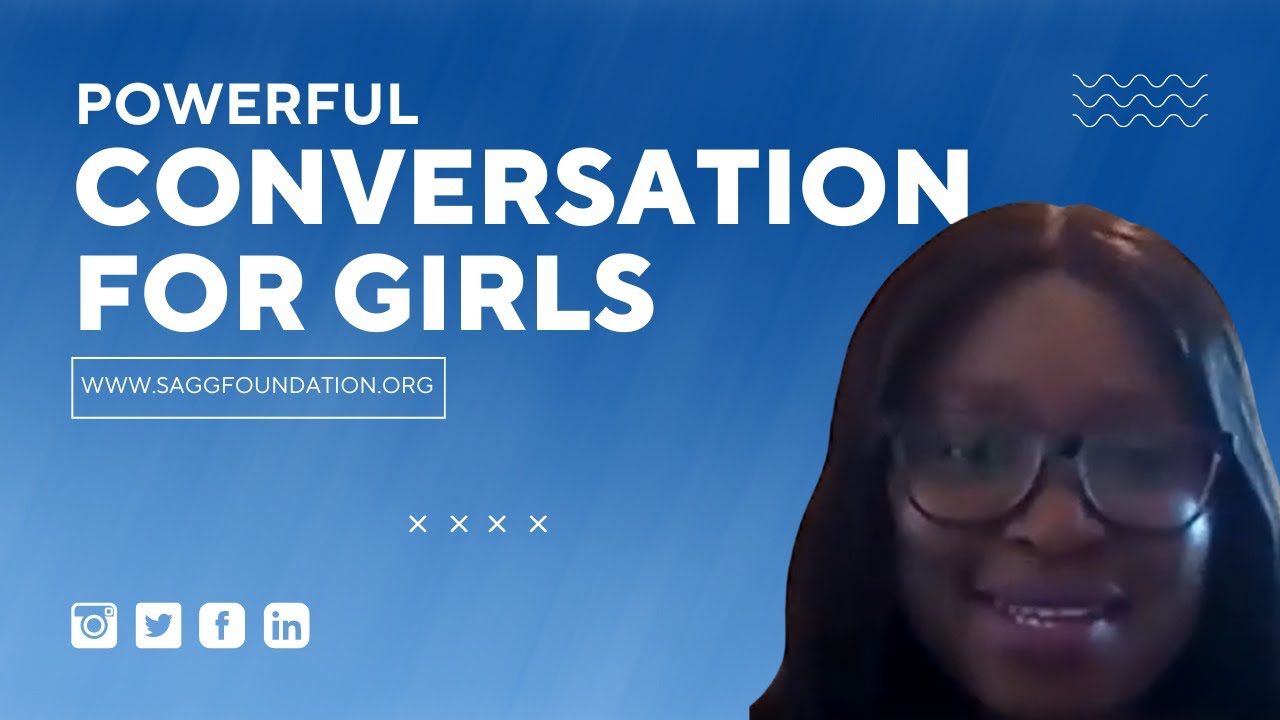Powerful Conversations to Empower Girls (Part: 1) I Sponsor a Gambian Girl (SaGG)