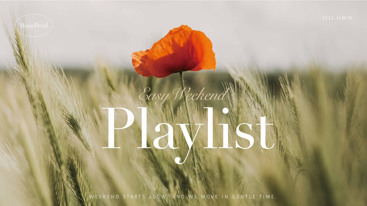 [Playlist] Easy Weekend 🛋️ ✨laid back R&B with a steady groove🚶‍♀️for study & weekend living🧹