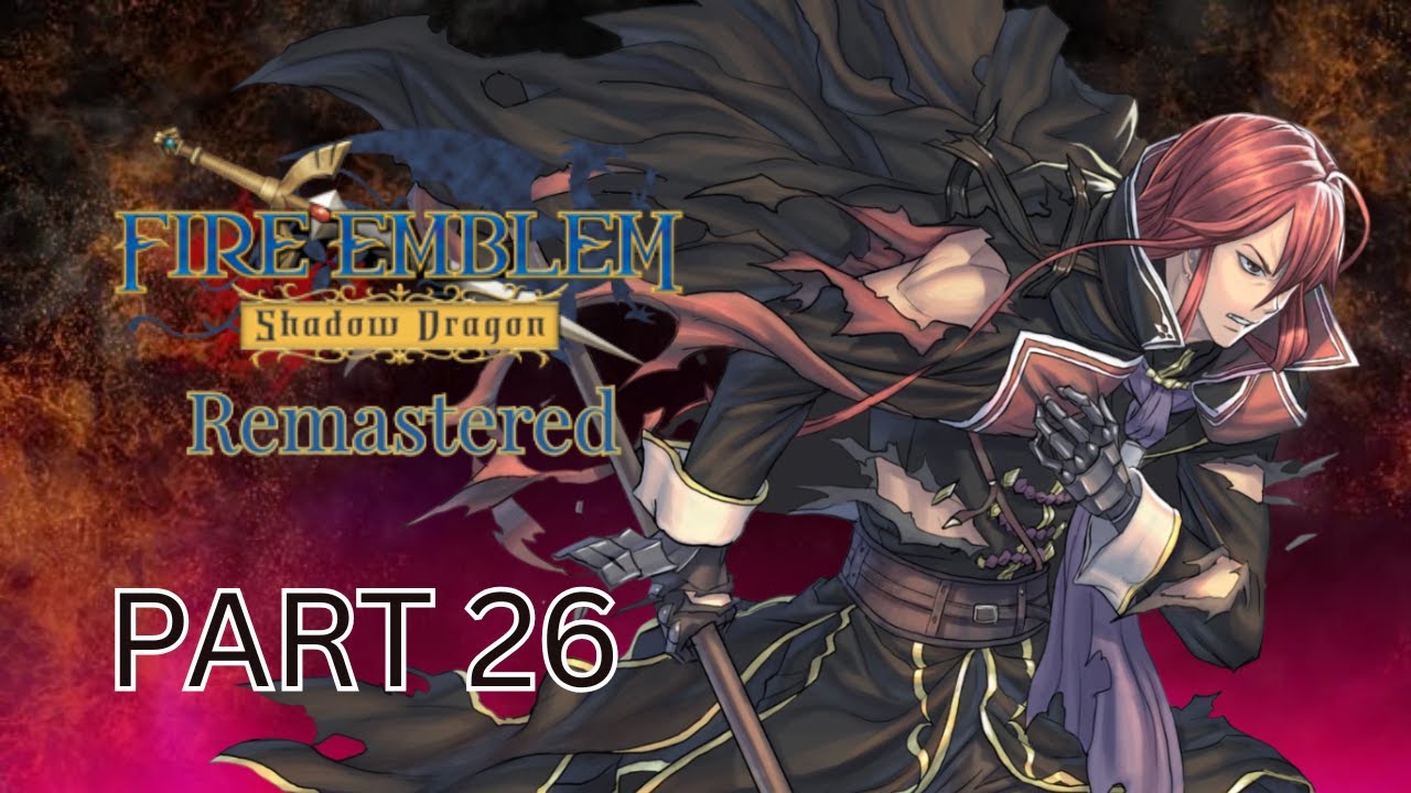 Fire Emblem - Shadow Dragon REMASTERED - Parte 26 (ESPAÑOL)