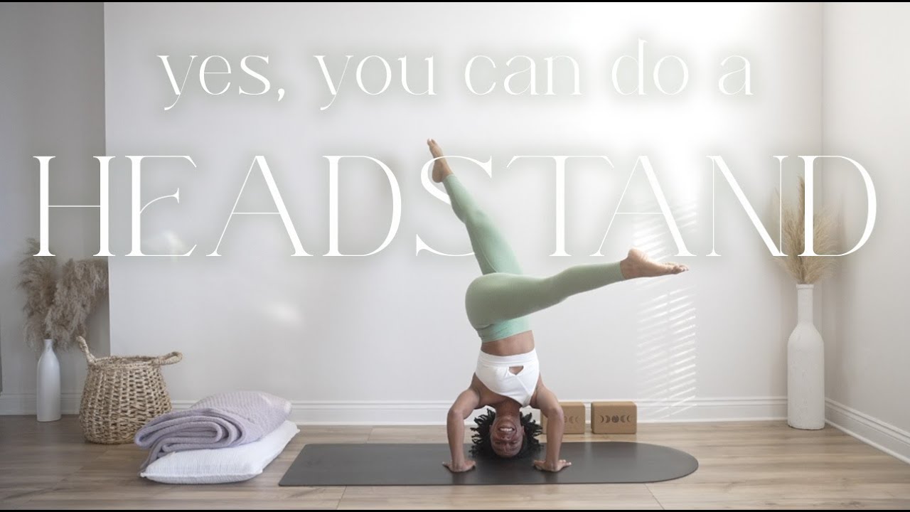 Yes, you can do a HEADSTAND | My *updated*, Beginner Friendly, headstand prep flow and tutorial!