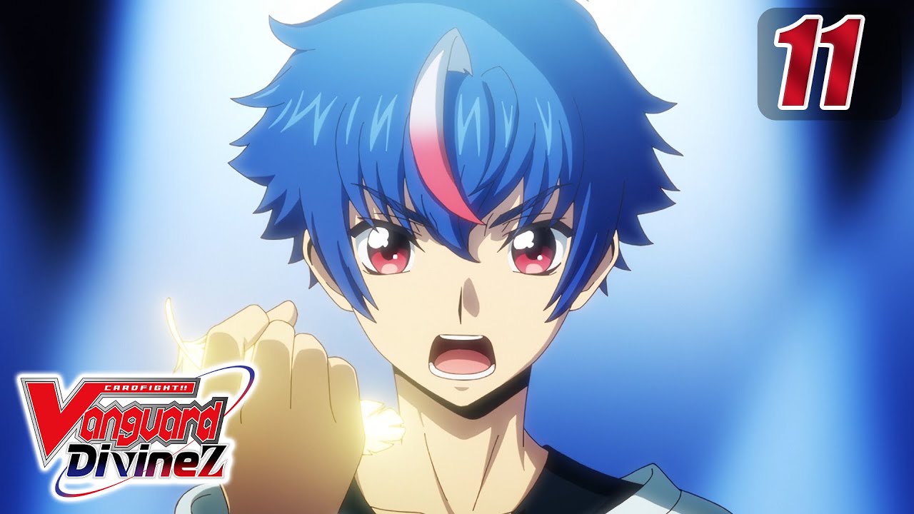 [Sub][Episode 11] CARDFIGHT!! VANGUARD Divinez - Siblings