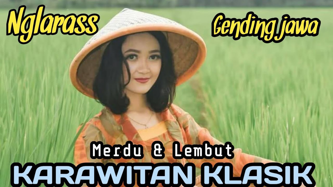 NGLARAS GENDING JAWA - KARAWITAN KLASIK - MERDU DAN LEMBUT