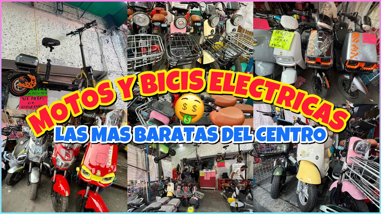 🛵MOTOS y BICIS ELECTRICAS &iexcl;LAS M&Aacute;S BARATAS DEL CENTRO!🤑 LOS MODELOS M&Aacute;S RECIENTES 😱 / CENTRO CDMX