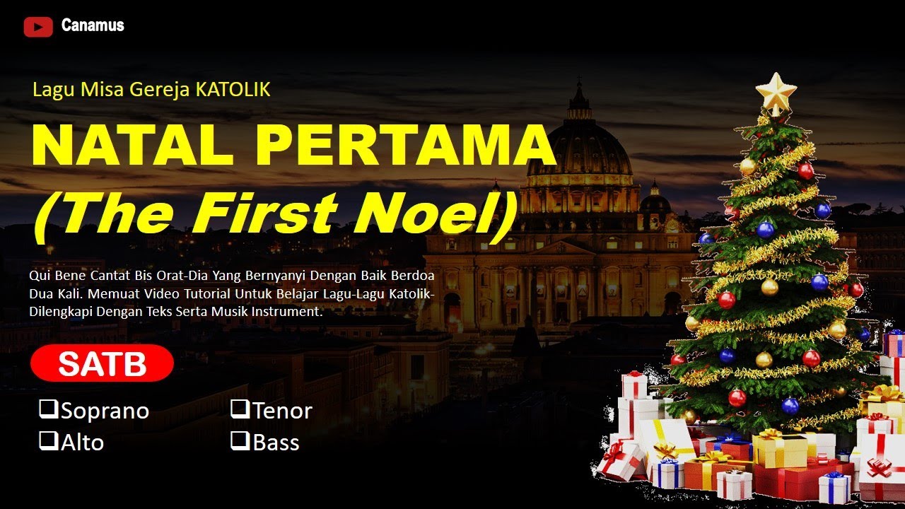 NATAL PERTAMA (The First Noel). Lagu Misa Gereja Katolik.  Canamus