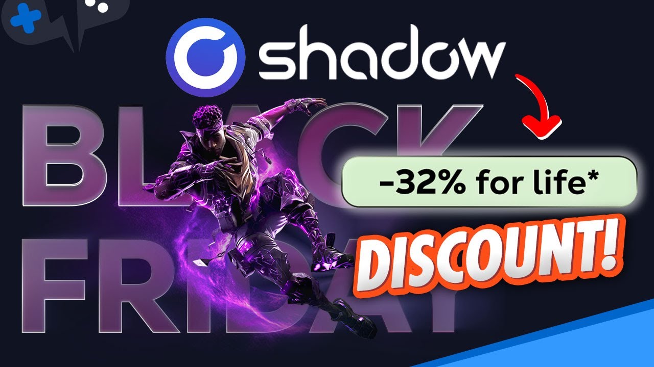 Shadow PC BLACK FRIDAY Sale | Up to 32% OFF for LIFE!