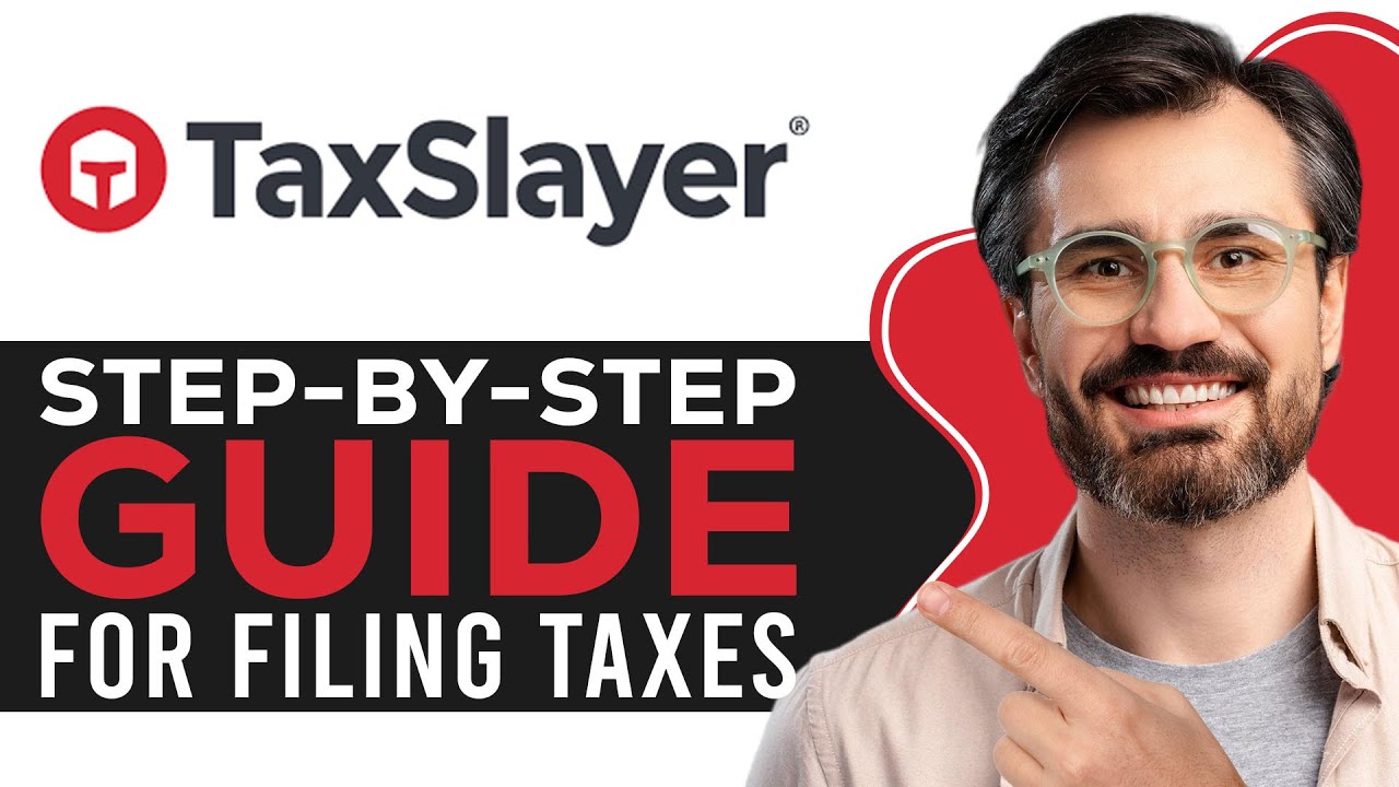 How to Use TaxSlayer | Complete Step-by-Step Guide for Filing Taxes