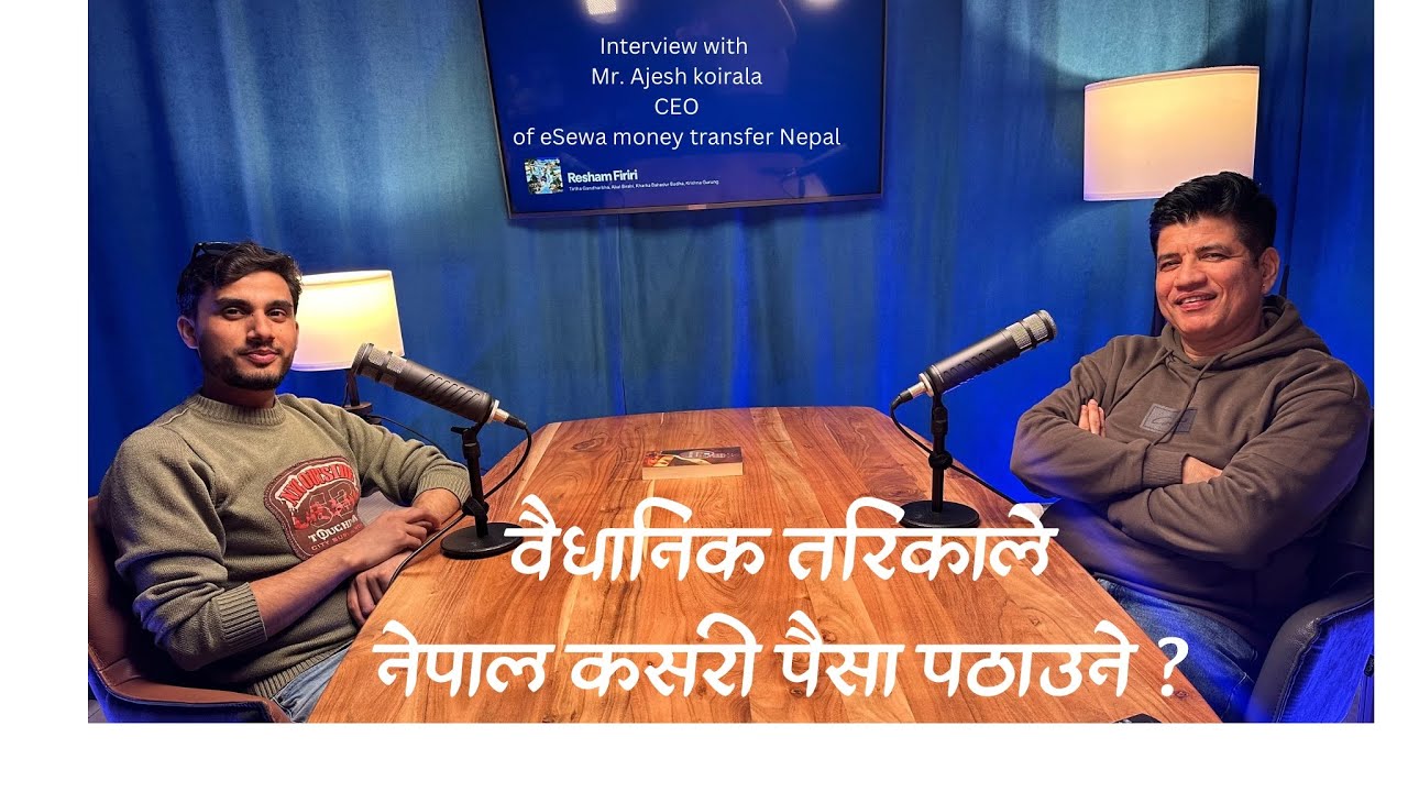 Ep. 1  Mr. Ajesh koirala CEO of eSewa money transfer. How to send money romania to nepal ?