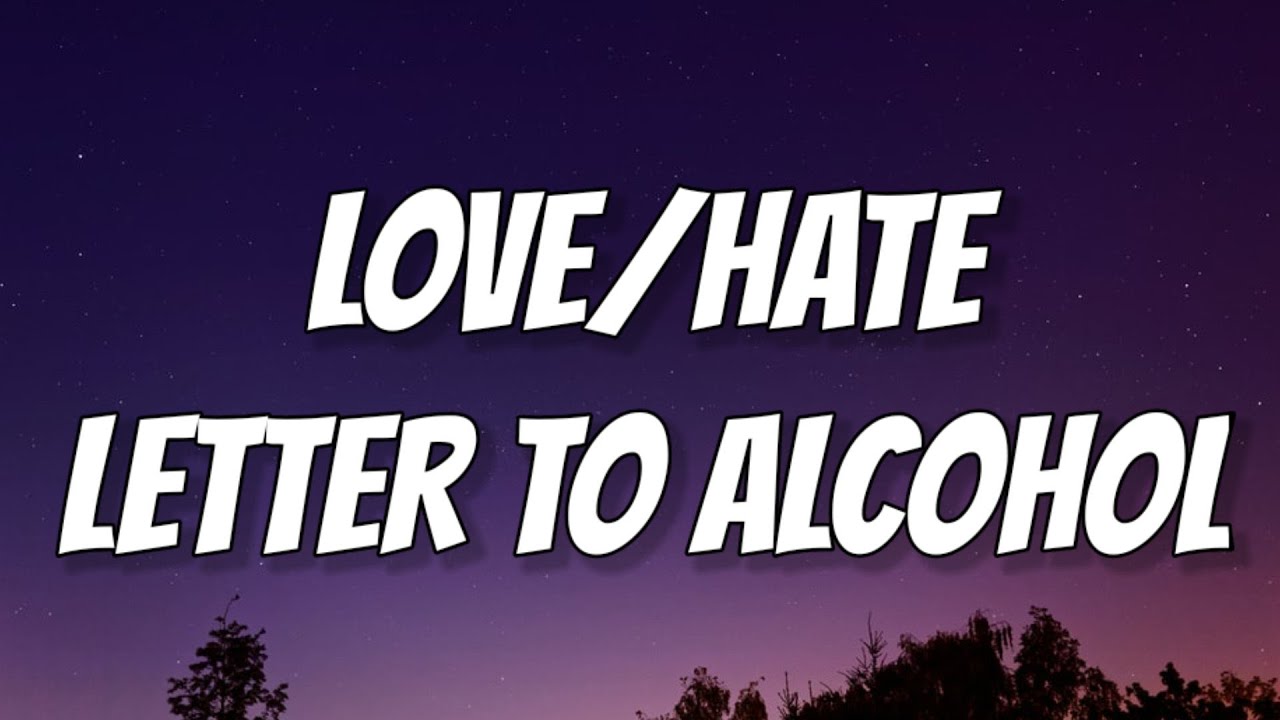 Post Malone - Love/Hate Letter to Alcohol (Lyrics) Ft Fleet