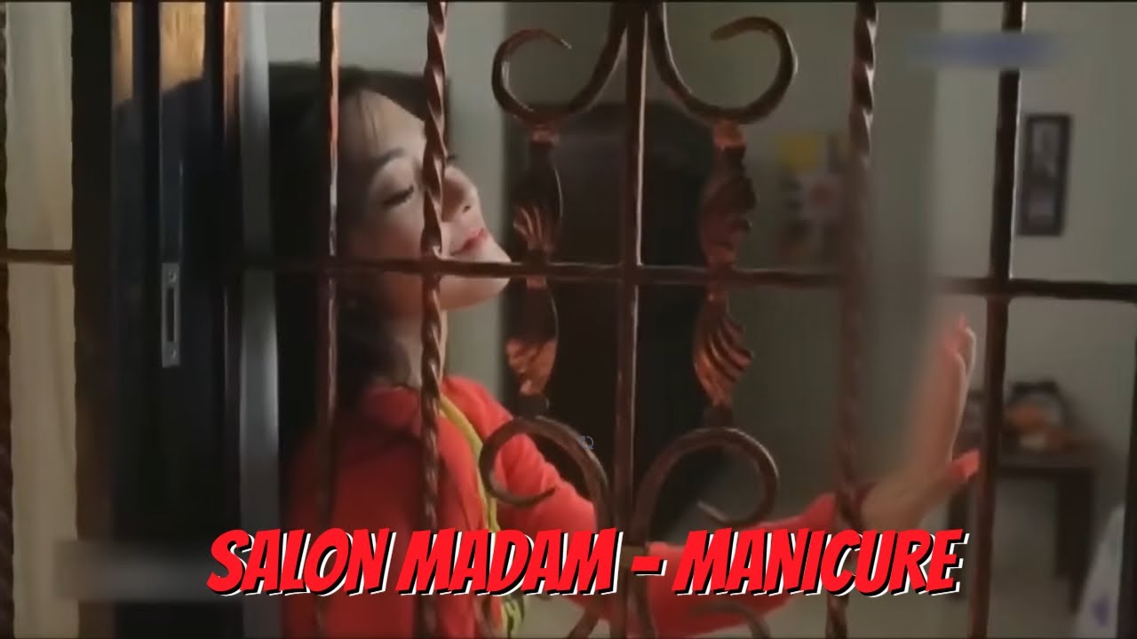 BIOSKOP INDONESIA - SALON MADAM : MANICURE