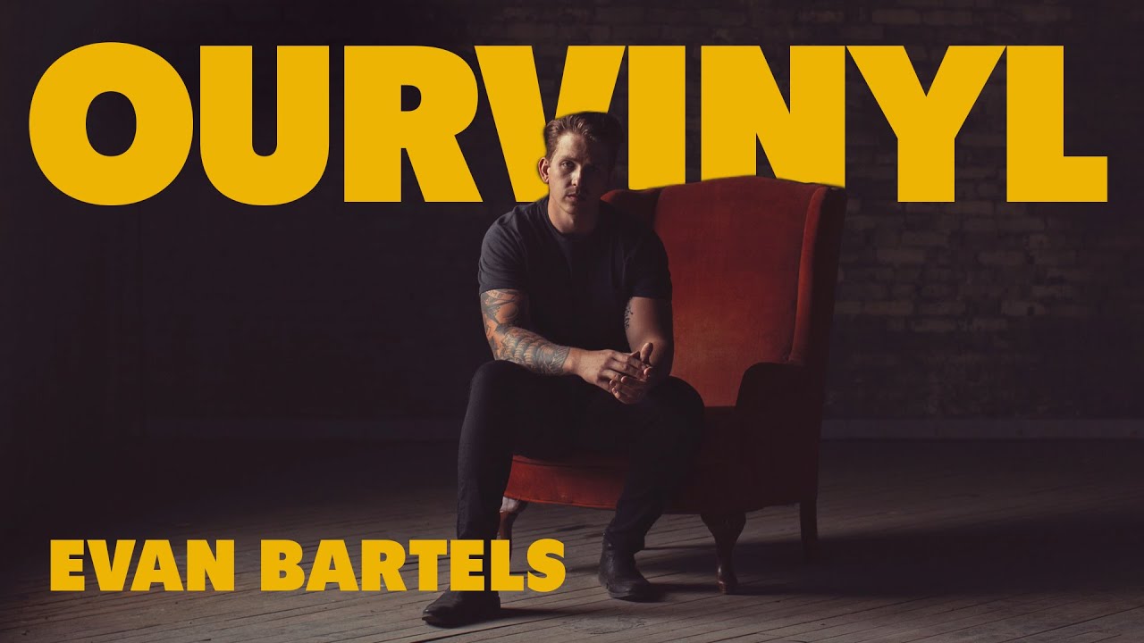Evan Bartels  | OurVinyl Sessions