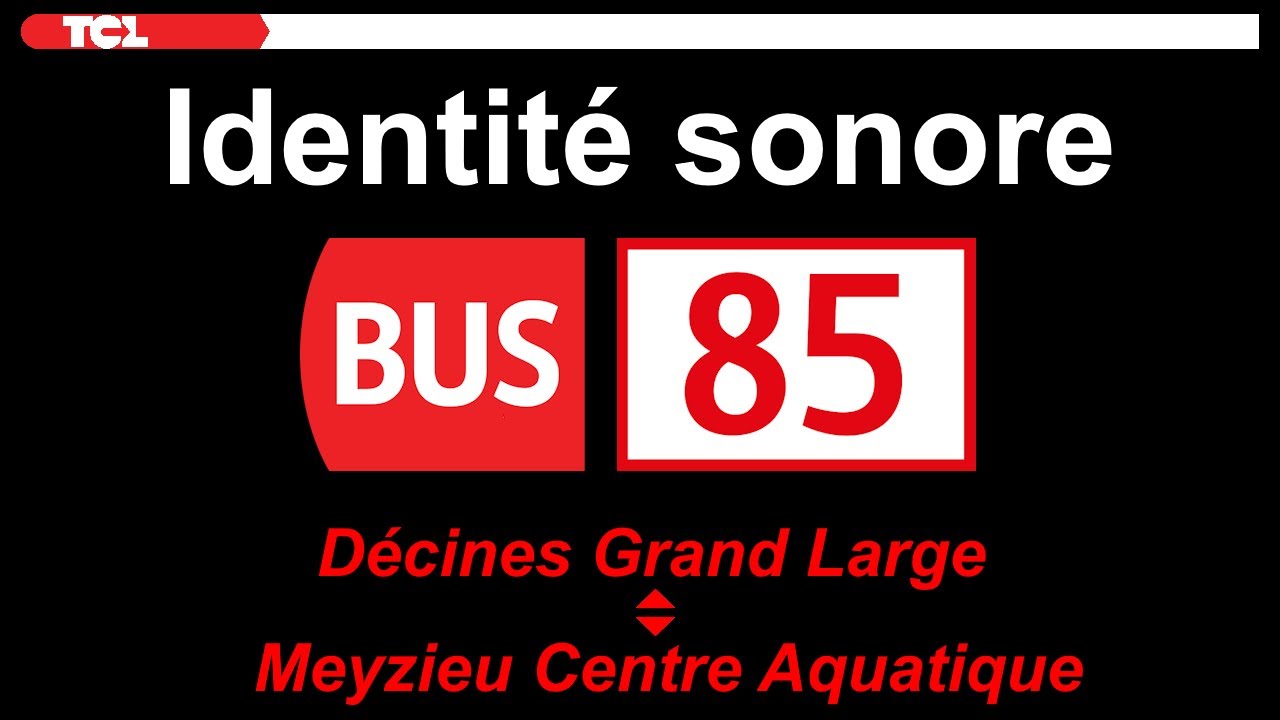 [Annonces sonore] Ligne 85 du réseau TCL de Lyon.
