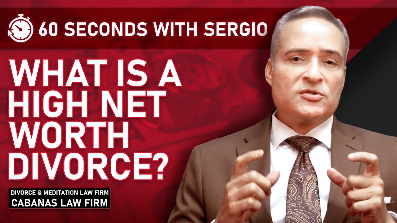 What is a High Net Worth Divorce?