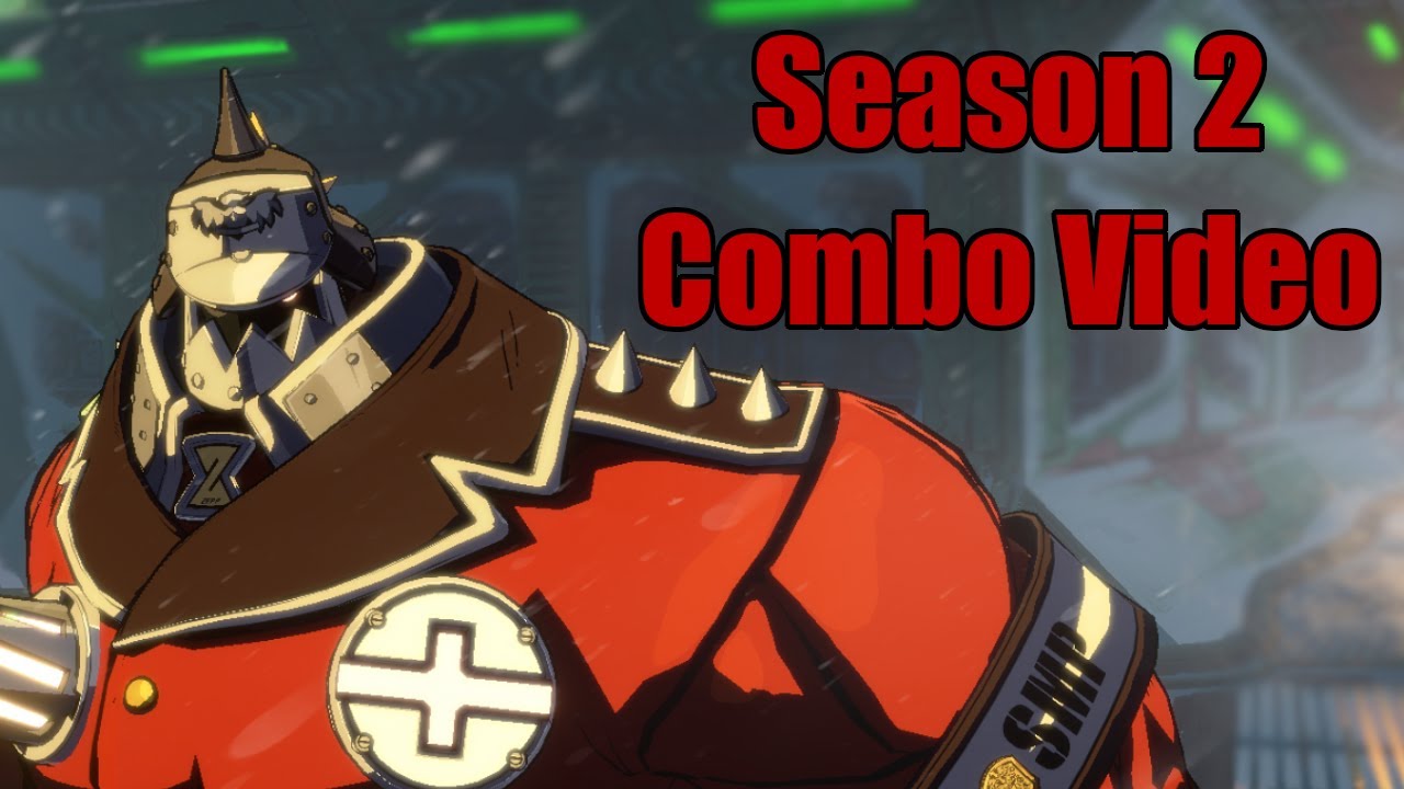 Guilty Gear Strive Season 2: Potemkin Practical Combo Video