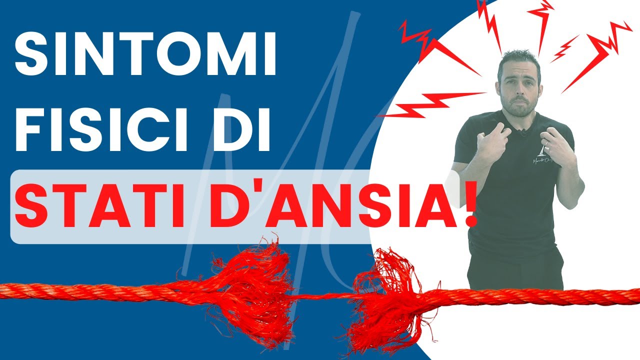 Ansia: ecco quali sono i SINTOMI FISICI (e come migliorarli)