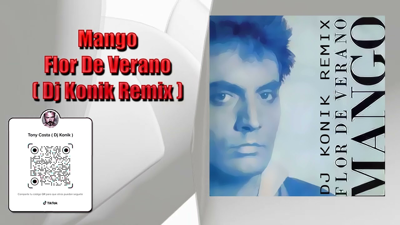 Mango - Flor De Verano ( Dj Konik Remix )