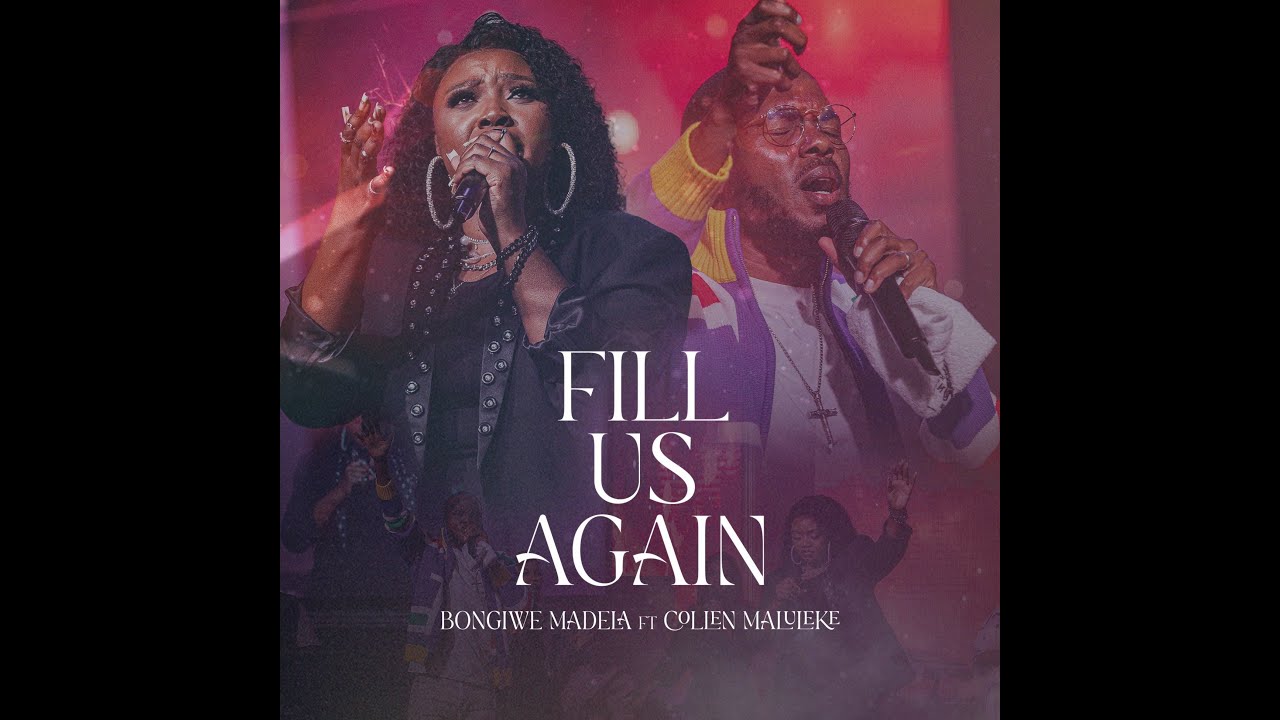 Fill Us Again |Fill Us With Your Power- Bongiwe Madela Feat Ps Collen Maluleke(Official Music Video)