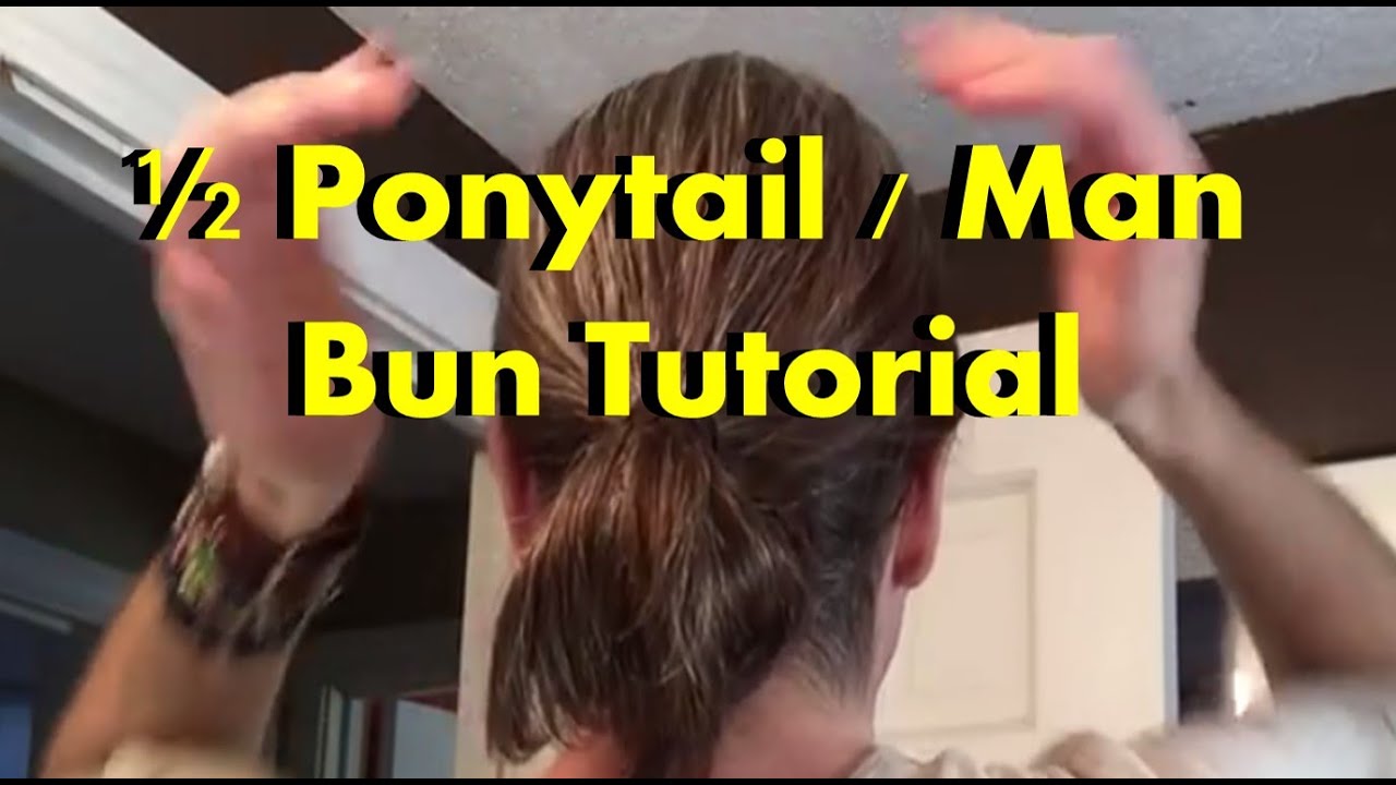 Men's Long Hair Journey: half-ponytail / bun how-to.