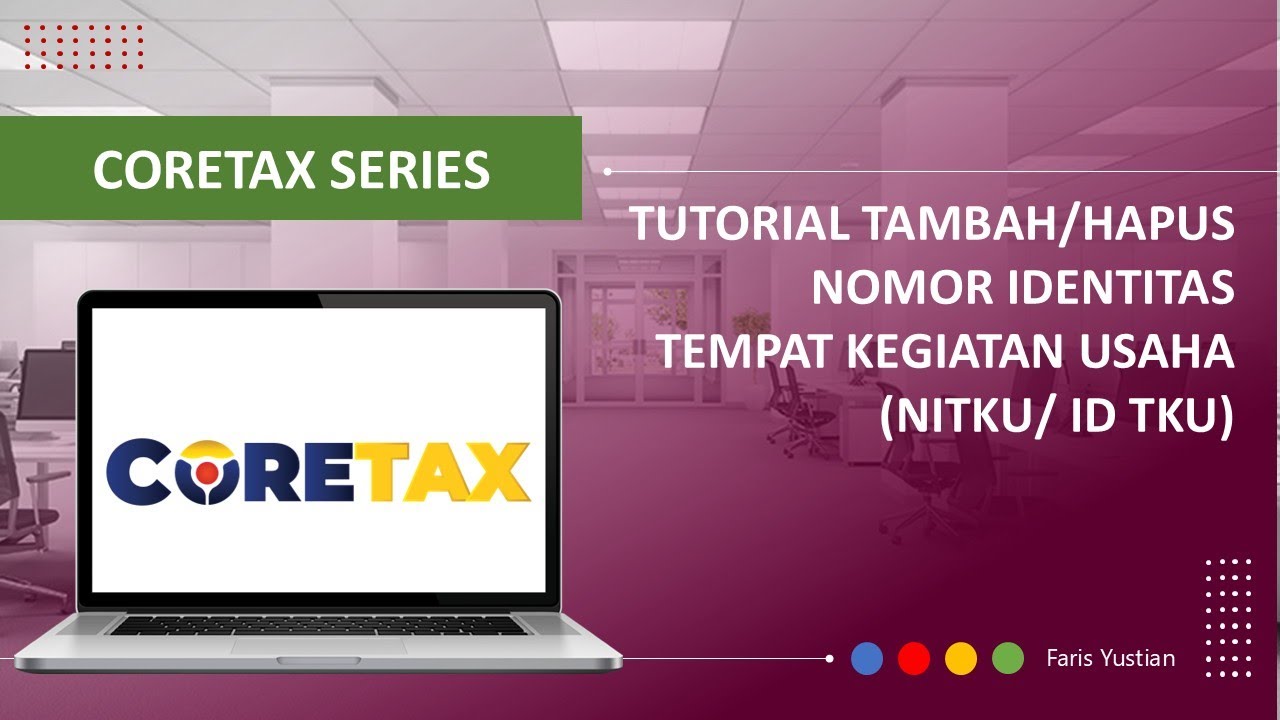 CORETAX SERIES | Cara menambahkan/menghapus Tempat Kegiatan Usaha (ID TKU/NITKU)