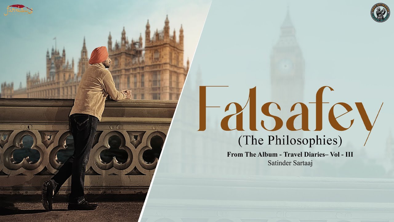 Falsafey (The Philosophies) | Satinder Sartaaj | Travel Diaries | Punjabi Song 2025