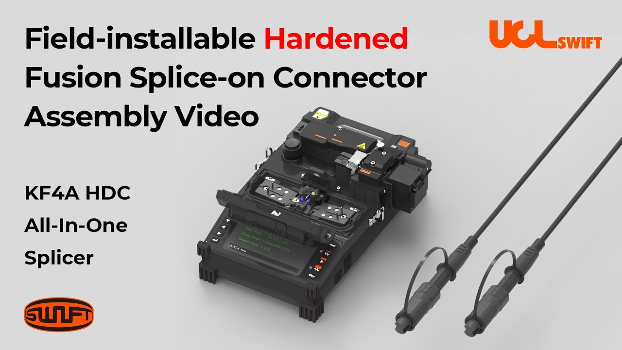 Drop cable termination (5.4x3.0mm) with Swift KF4A and Hardened Fusion Splice-On Connector