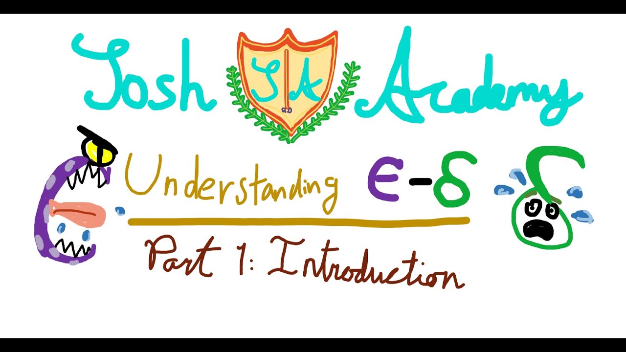 Understanding epsilon-delta (ε-δ) part 1: Introduction | Josh Academy