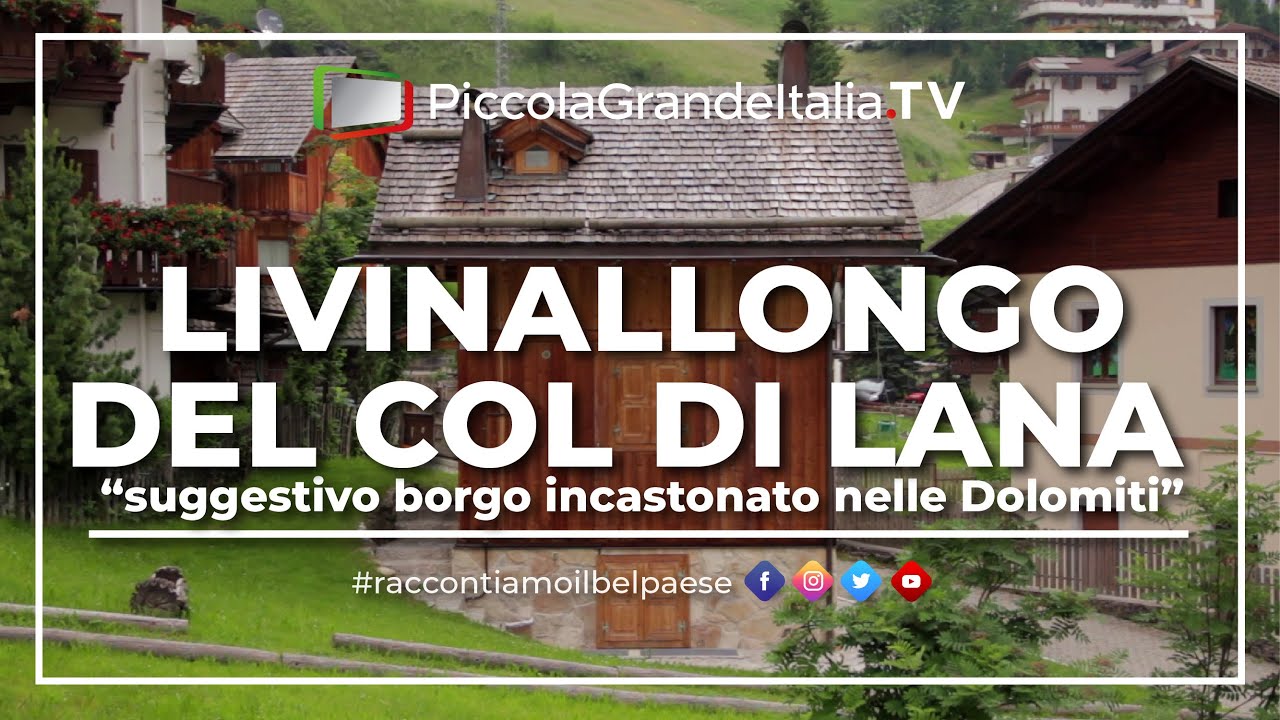 Livinallongo del Col di Lana - Piccola Grande Italia