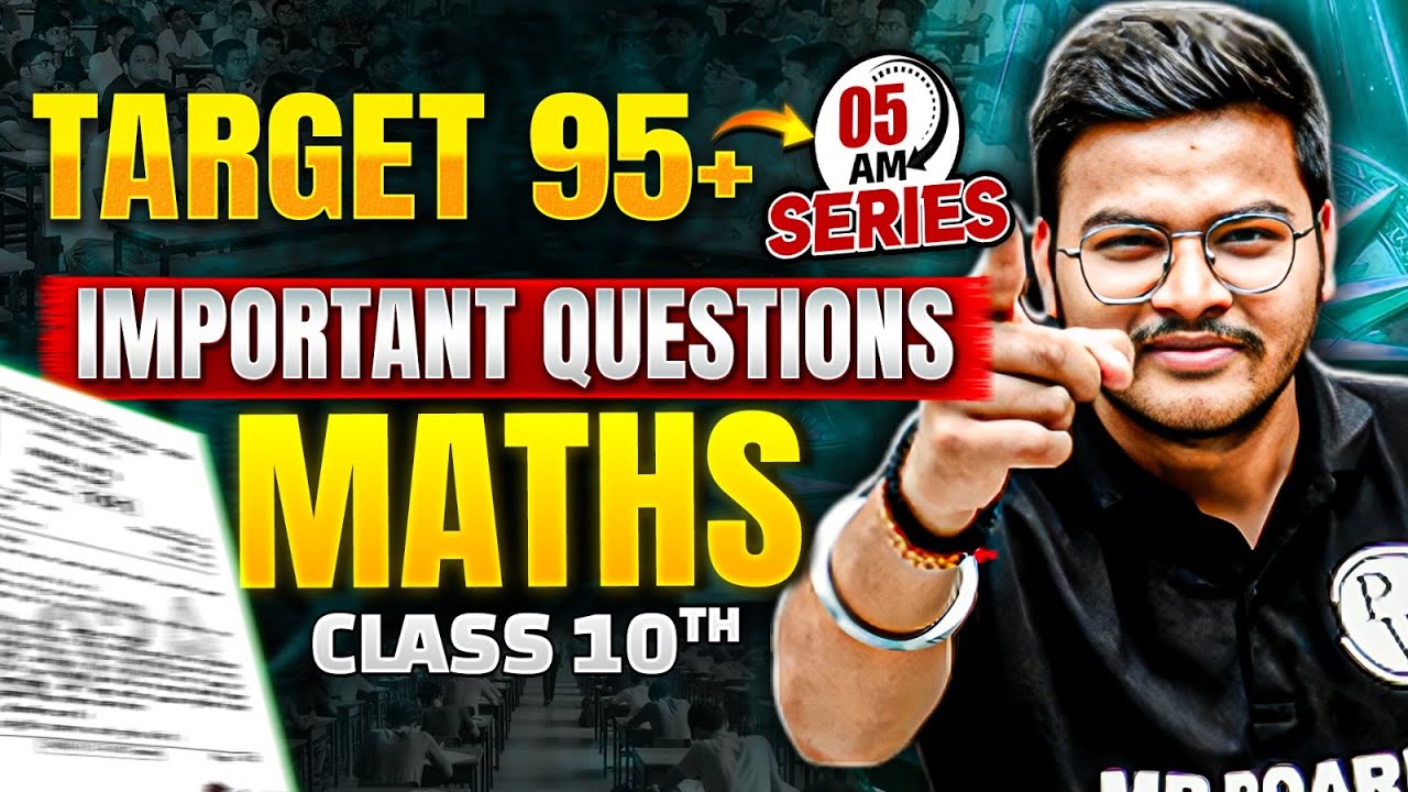MP Board Class 10th Maths Important Questions 2025 🔥 | 5 AM Series | By Gaurav Sir | MP Board Wallah