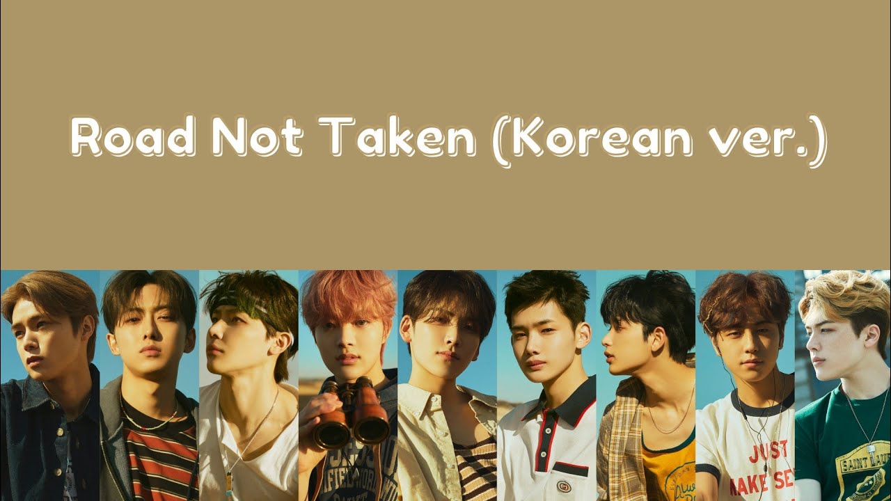 &TEAM 'Road Not Taken (Korean ver.)' Lyrics (Han/Rom/Eng) [First Howling : NOW]