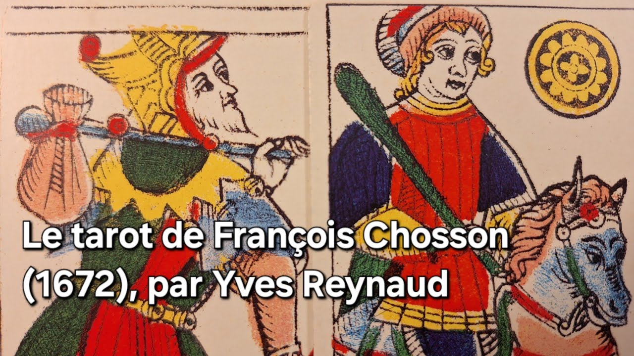 Le tarot de François Chosson (1672), par Yves Reynaud 