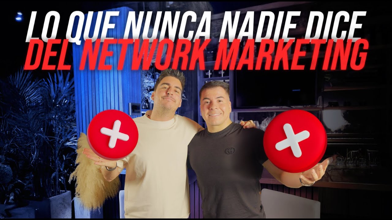 La conversaci&oacute;n que nadie quiere tener sobre el Network Marketing  | Erick Diaz y Antonio Mart&iacute;nez