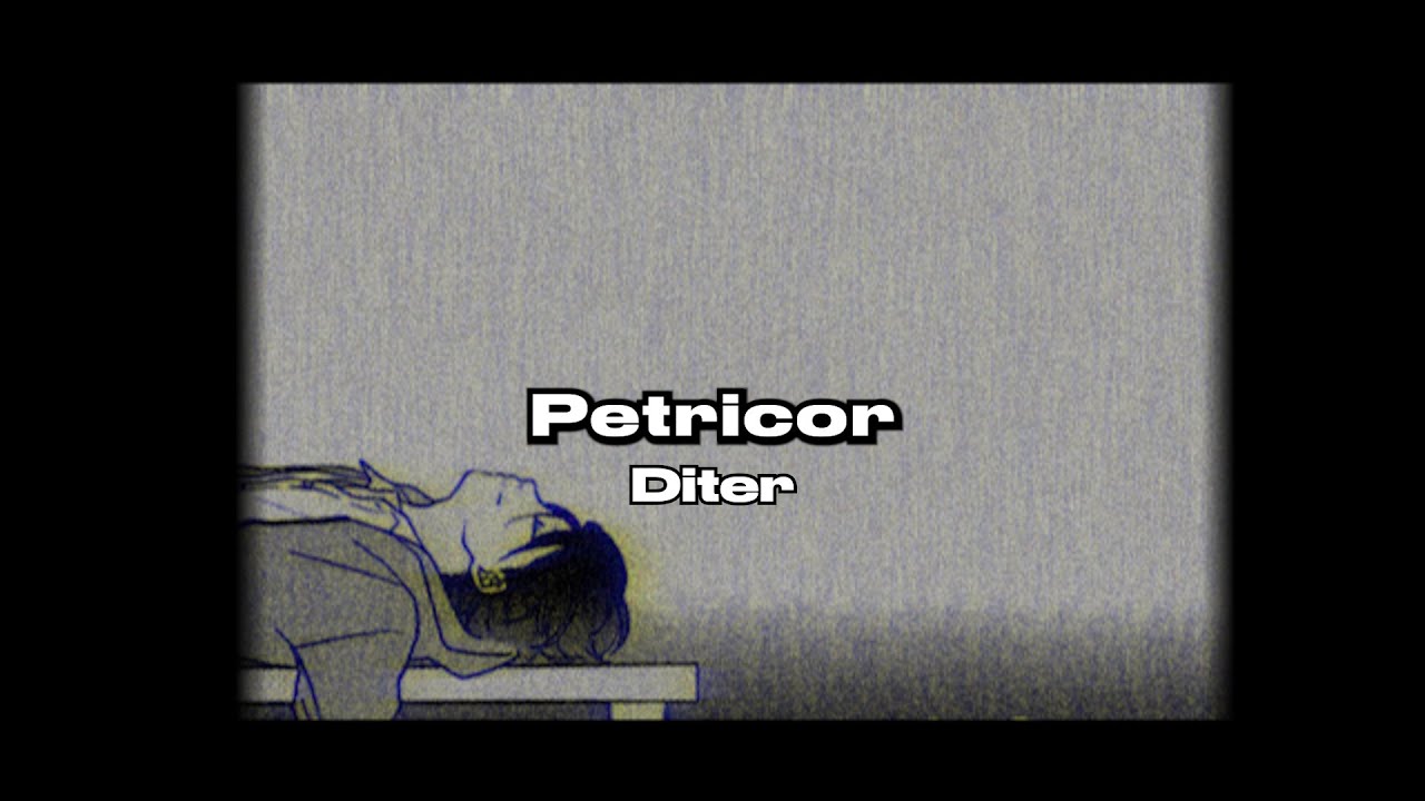 Diter - Petricor (Lyric Video)