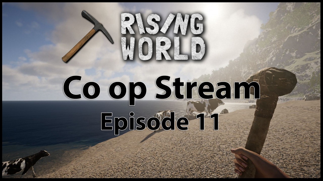 Rising World Co op Ep 11
