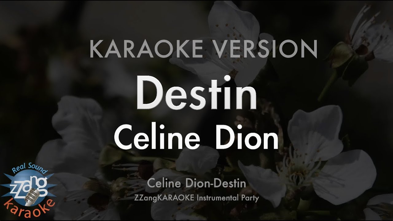Celine Dion - Destin (Instrumental) (Karaoke Version)