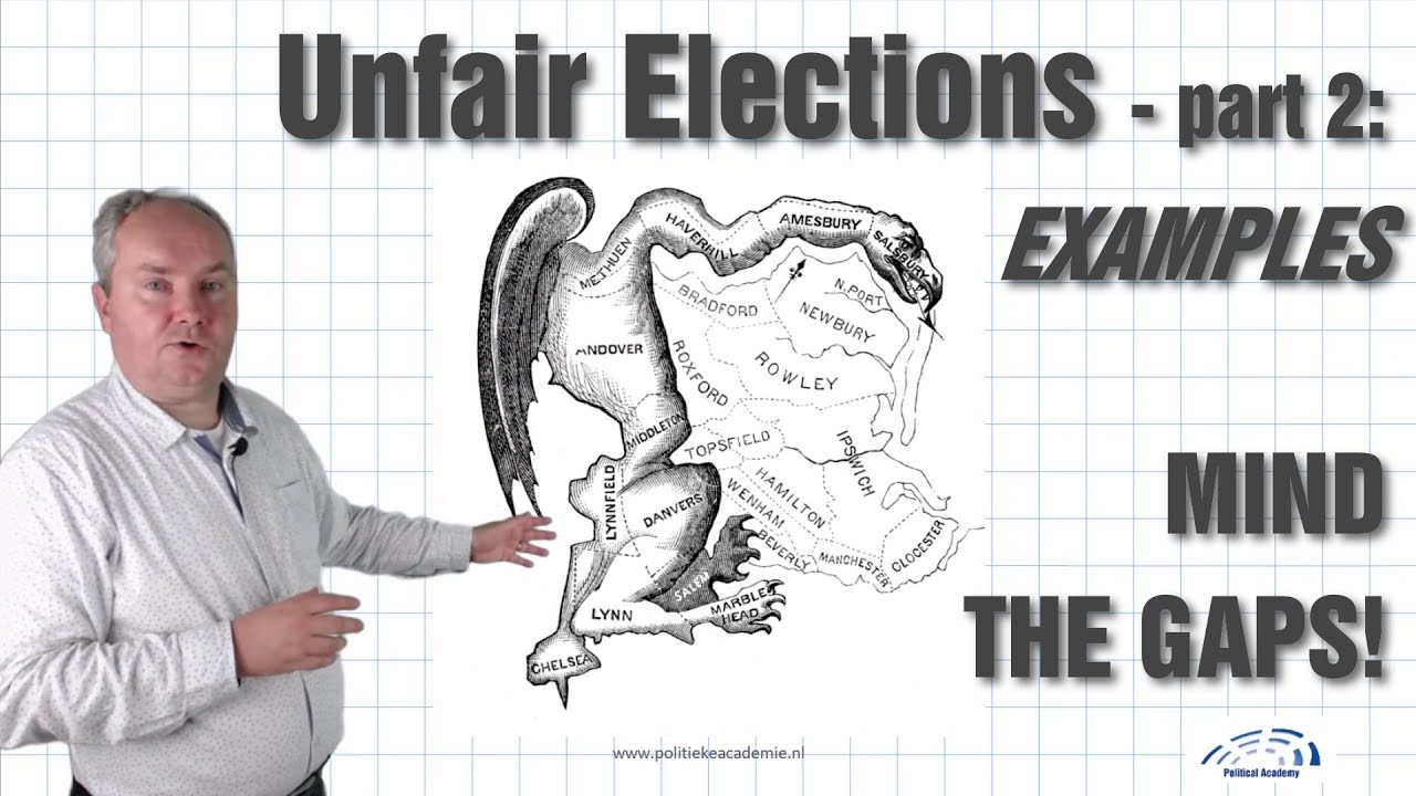 Unfair Elections part 2: Examples (mind the gaps)