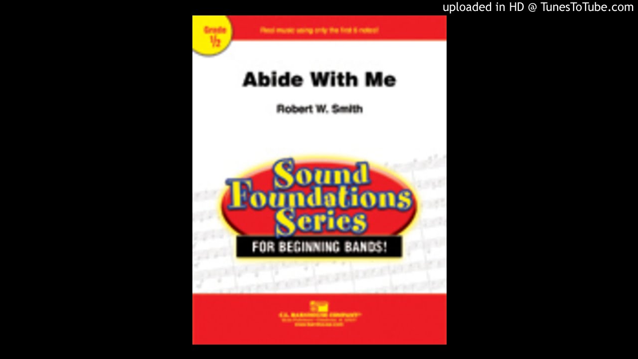 Abide With Me Arranged by Robert W. Smith