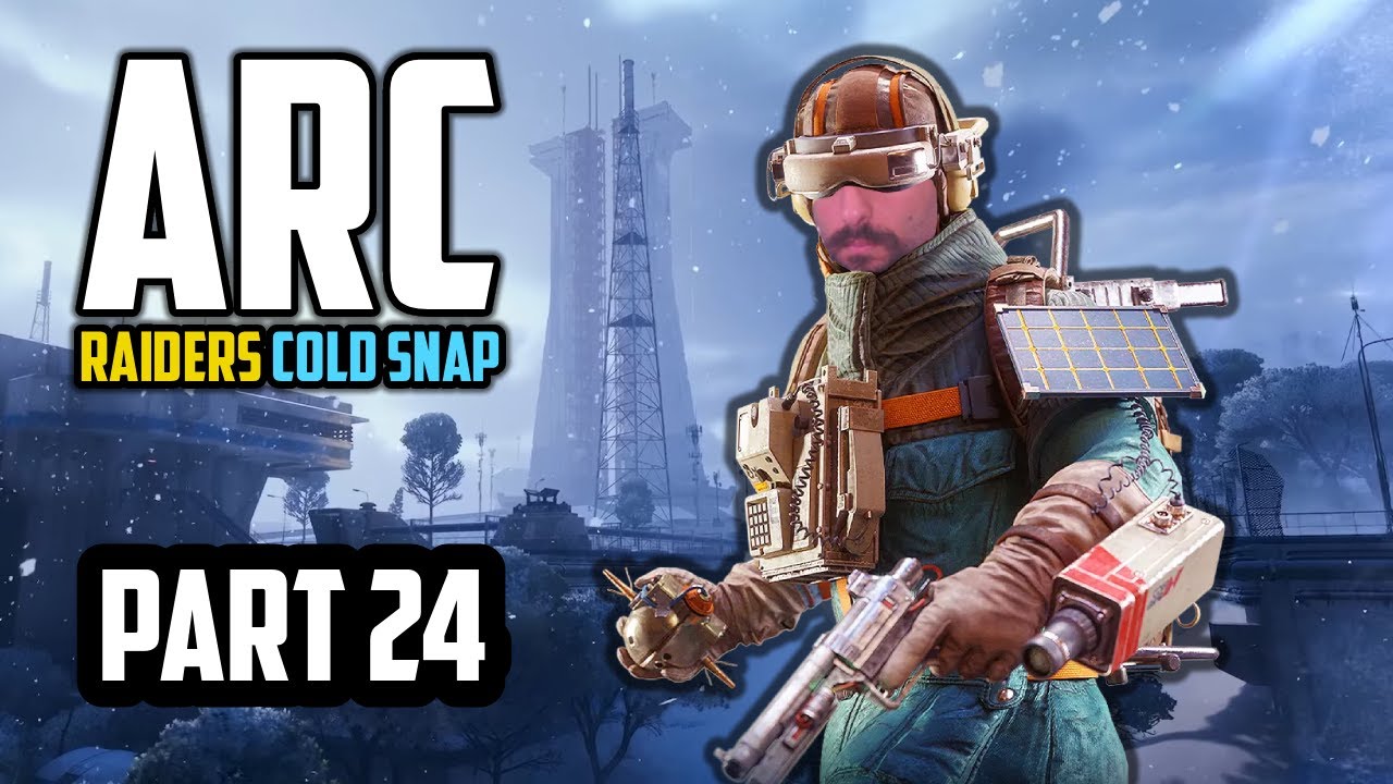 ARC Raiders: Cold Snap | Part 24
