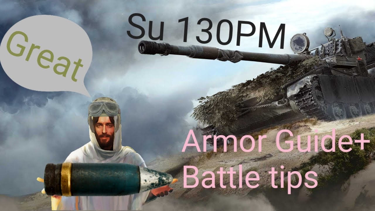 Su 130PM    Armor guide+Battle tips