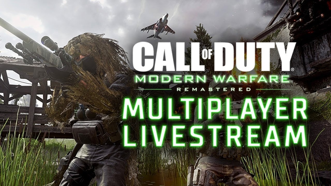 CoD: Modern Warfare Remastered Multiplayer Live Stream - Live Streaming Rf Gaming /Cod 4 Multiplayer